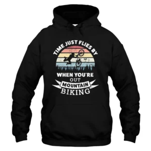 Time Just Flies By When You're Out Mountain Biking Hoodie - Black