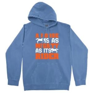 A Horse Is As Mighty As Its Rider Unisex Comfort Colors Hooded Sweatshirt