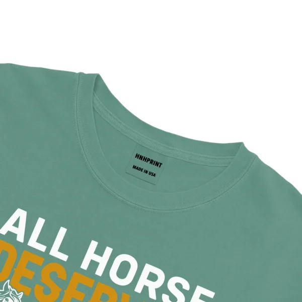 All Horse Deserved To Be Loved By A Litle Girl Unisex Comfort Colors T-shirts