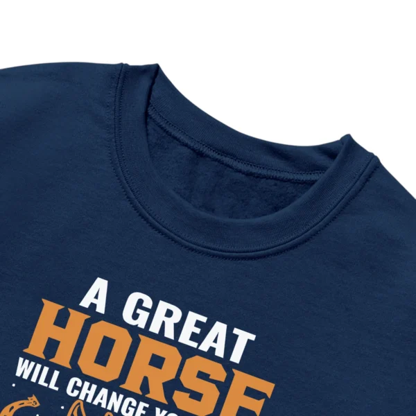 A Great Will Change Your Life The Truly Special Ones Define It Unisex Sweatshirt