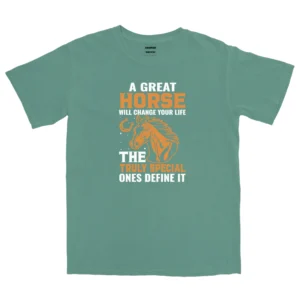 A Great Will Change Your Life The Truly Special Ones Define It Unisex Comfort Colors T-shirts