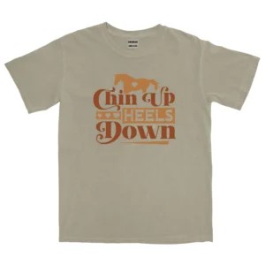 Chin Up Heels Down Unisex Comfort Colors T-shirts